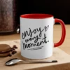 Enjoy Every Moment Mug