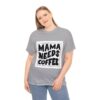 Mama Needs Coffee Cotton Tee - Image 2