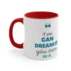 Motivational Quote Coffee Mug - If You Can Dream It, You Can Do It - Inspirational Gift Mug - Image 6