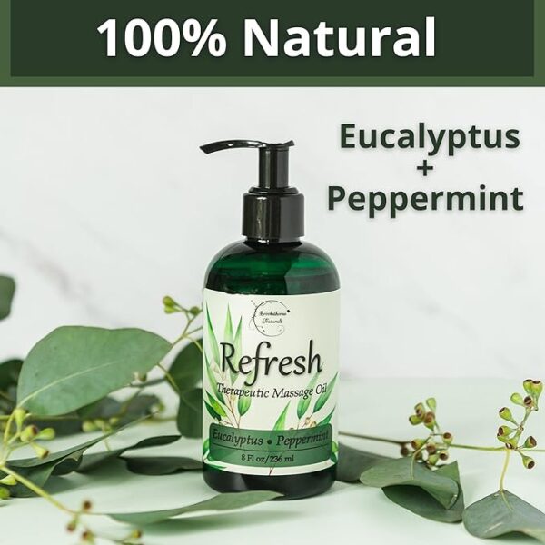 Refresh Massage Oil with Eucalyptus & Peppermint Essential Oils - Great for Massage Therapy. All Natural Muscle Relaxer. Ideal for Full Body Massage – Nut Free Formula 8oz - Image 5