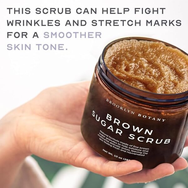 Brooklyn Botany Brown Sugar Body Scrub - Moisturizing and Exfoliating Body, Face, Hand, Foot Scrub - Fights Acne, Fine Lines & Wrinkles, Great Gifts For Women & Men - 10 oz - Image 6
